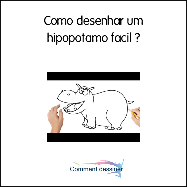 Como desenhar um hipopótamo fácil